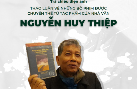 Trà chiều điện ảnh: Phim được chuyển thể từ tác phẩm của nhà văn Nguyễn Huy Thiệp