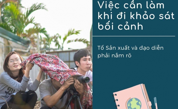 Download bộ Checklist khi đi khảo sát bối cảnh phim