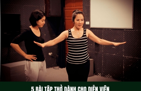 5 BÀI TẬP THỞ DÀNH CHO DIỄN VIÊN