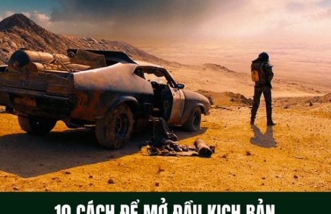 10 CÁCH ĐỂ MỞ ĐẦU KỊCH BẢN
