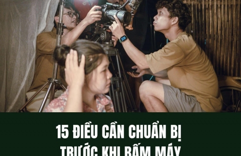 15 ĐIỀU CẦN CHUẨN BỊ KHI LÀM PHIM
